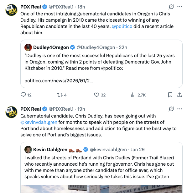 Screenshot of multiple tweets from PDXReal1

"One of the most intriguing gubernatorial candidates in Oregon is Chris Dudley. His campaign in 2010 came the closest to winning of any Republican candidate in the last 40 years. @politico did a recent article about him."

"Gubernatorial candidate, Chris Dudley, has been going out with @kevinvdahlgren for months to speak with people on the streets of Portland about homelessness and addiction to figure out the best way to solve one of Portland's biggest issues."